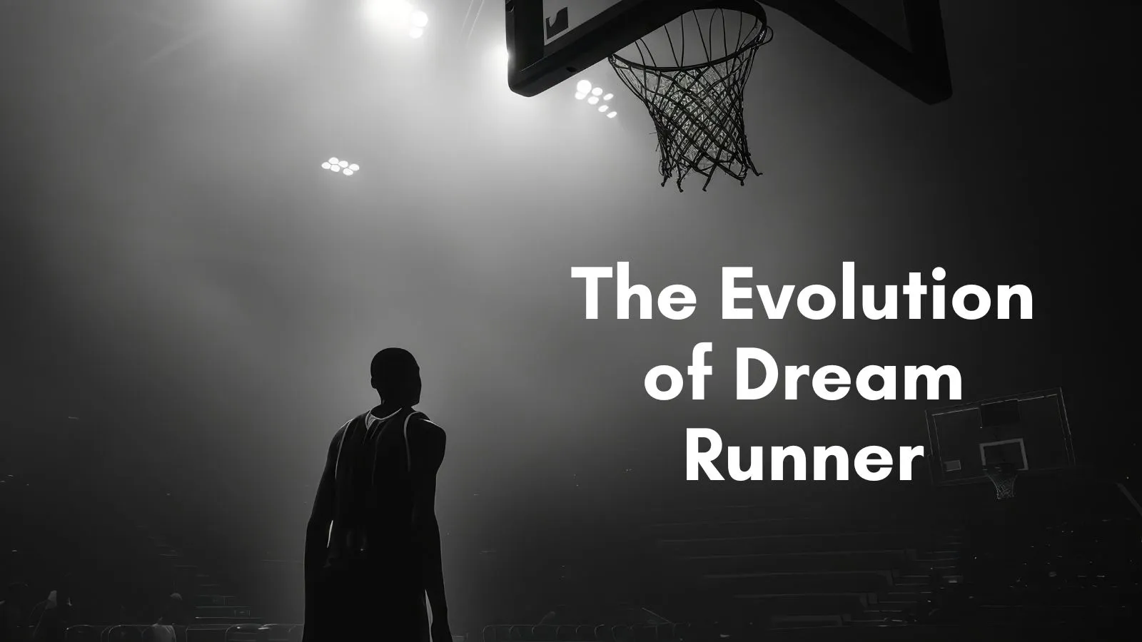 The Evolution of Dream Runner